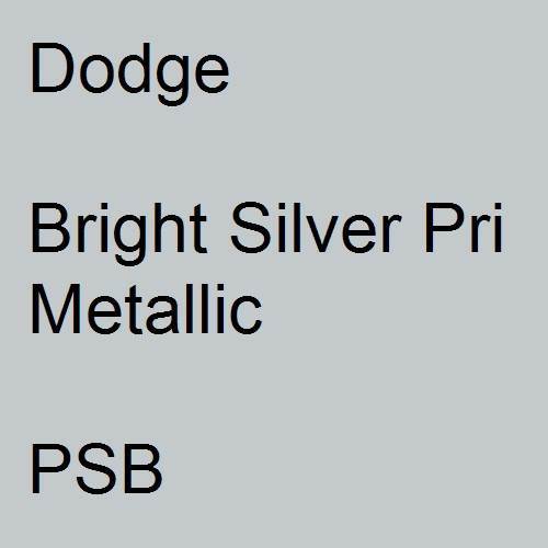 Dodge, Bright Silver Pri Metallic, PSB.